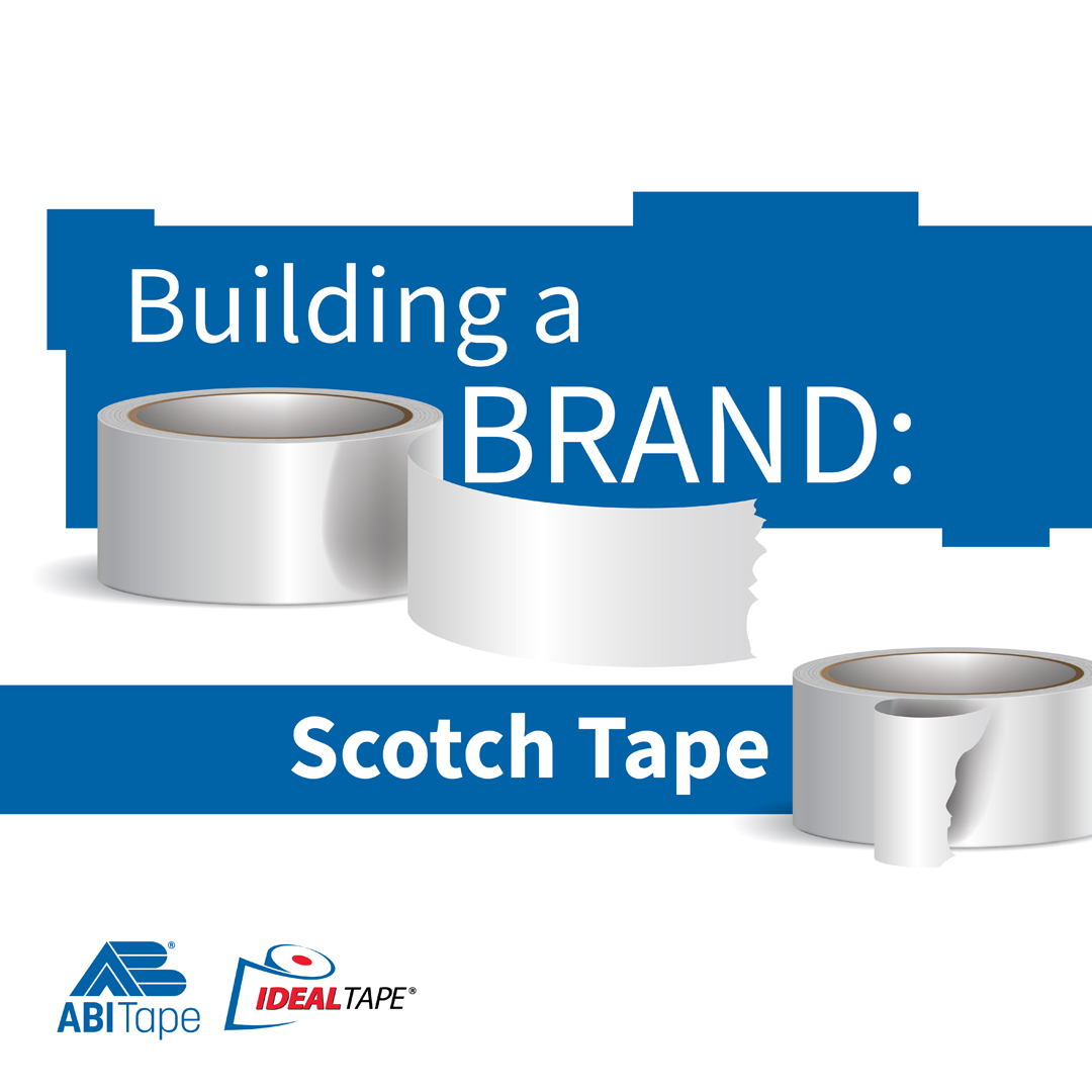 Building a Brand: Scotch Tape - ABI Tape